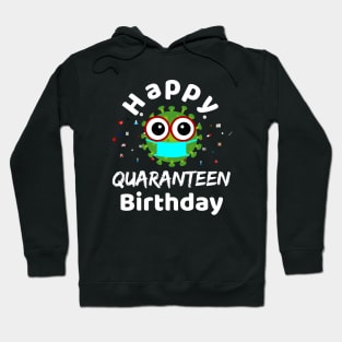 Happy Quaranteen Birthday, Funny Quarantine Birthday 2020 for Teenagers Hoodie